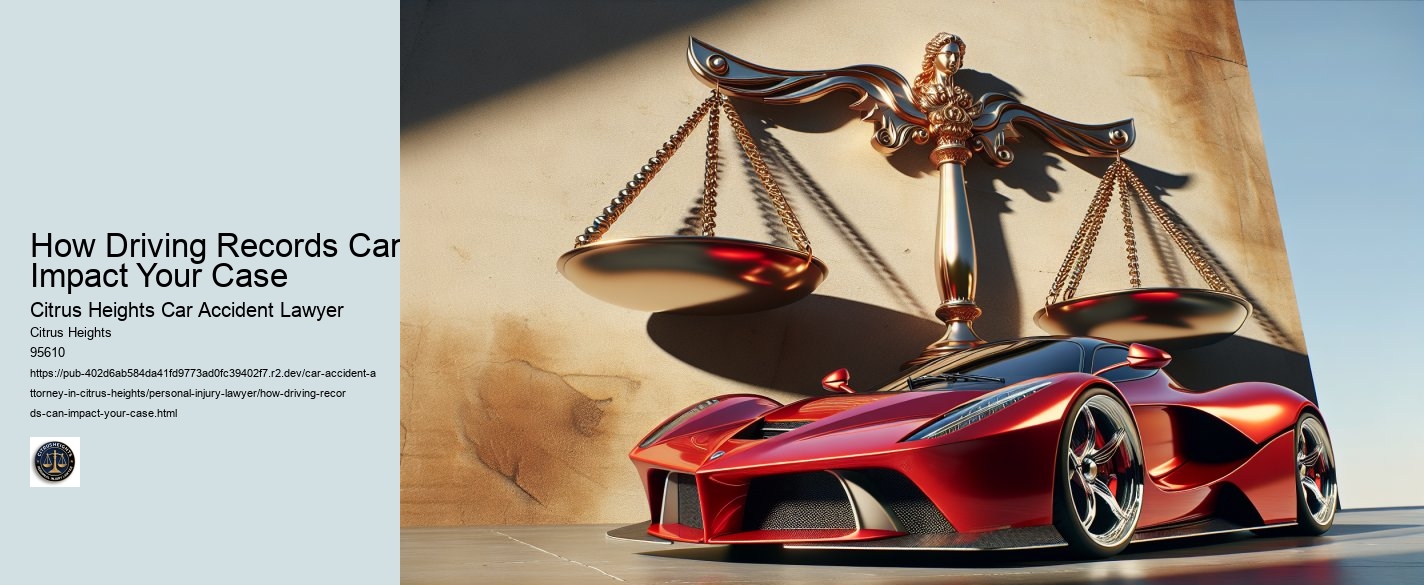 How Driving Records Can Impact Your Case